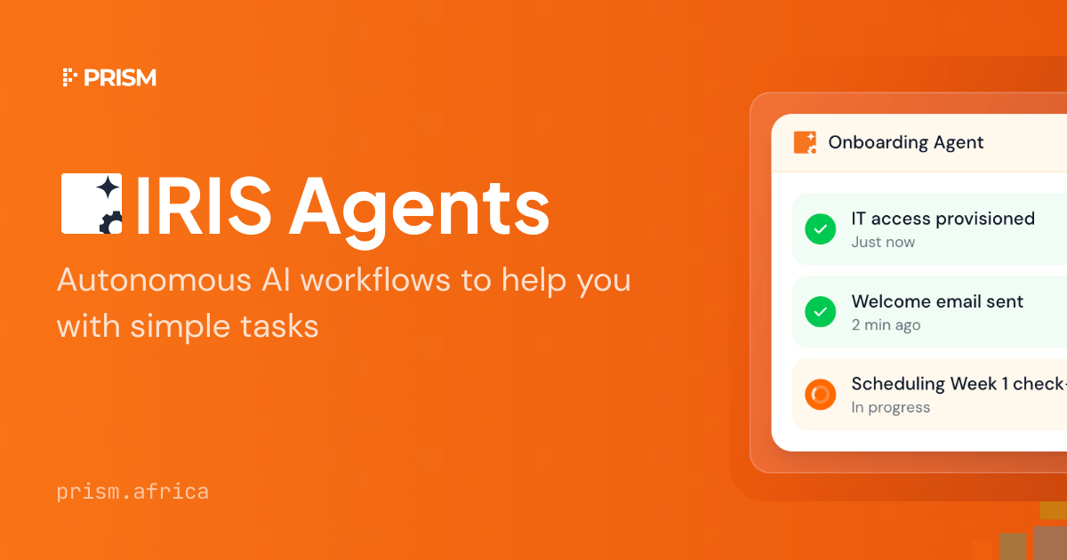IRIS Agents – Autonomous AI Workflows | PRISM